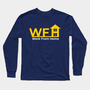 Work From Home Long Sleeve T-Shirt